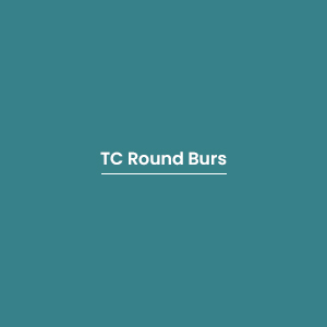 TC Round Burs